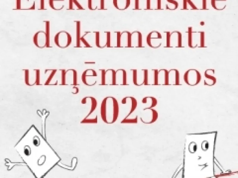 Elektronisko dokumentu apritei jākļūst plūstošai
